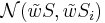 \mathcal{N}(\tilde w S, \tilde w S_i)