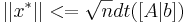 || x^{*} || <= \sqrt{n} dt([A|b])