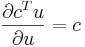 \frac{\partial c^Tu}{\partial u}=c