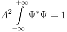 A^2\int\limits_{-\infty}^{+\infty}\Psi^*\Psi = 1