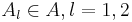 A_l \in A, l = 1,2