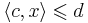 \langle c, x\rangle \leqslant d