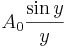 A_0\frac{\sin y}{y}