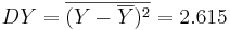  DY = \overline{(Y-\overline{Y})^2} = 2.615 