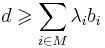 d \geqslant \sum_{i \in M}\lambda_ib_i