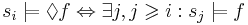 s_i \models \Diamond f \Leftrightarrow \exists j, j \geqslant i: s_j \models f