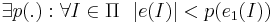 \exists p(.): \forall I \in \Pi ~~  |e(I)| < p(e_{1}(I))