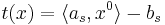 t(x) = \langle a_{s},x^{0}\rangle - b_s