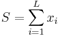 S=\sum_{i=1}^L x_i